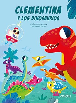 portada Clementina y los Dinosaurios (Miau Album Infantil) (in Spanish)