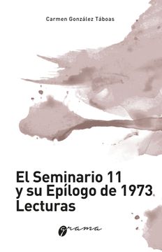 portada El Seminario 11 y su Epílogo de 1973. Lecturas (in Spanish)