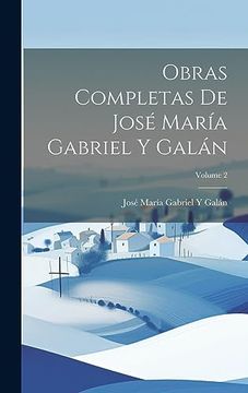 portada Obras Completas de José María Gabriel y Galán; Volume 2 (in Spanish)