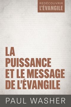 portada La puissance et le message de l'Évangile (en Francés)