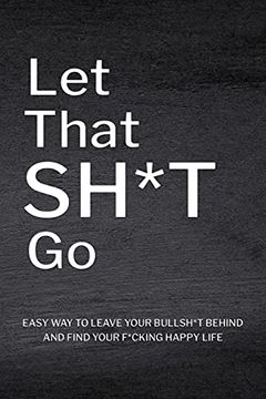 portada Let That Sh*T go (en Inglés)