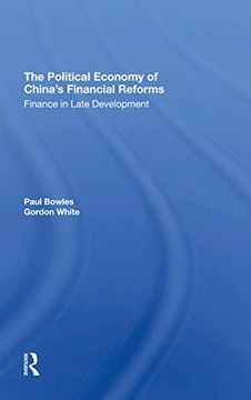 portada The Political Economy of China's Financial Reforms: Finance in Late Development 