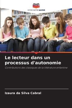 portada Le lecteur dans un processus d'autonomie (en Francés)