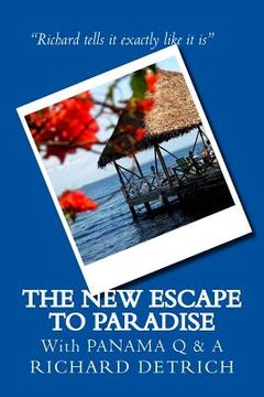 portada The New Escape to Paradise: Panama Q & A (en Inglés)
