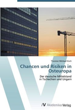 portada Chancen und Risiken in Osteuropa: Der deutsche Mittelstand  in Tschechien und Ungarn