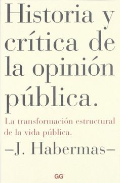 portada Historia y Crítica de la Opinión Pública: La Transformación Estructural de la Vida Pública