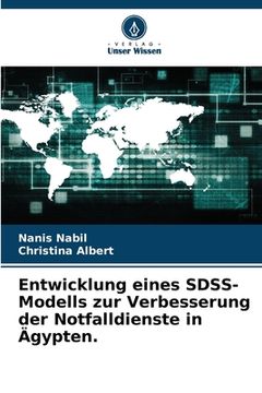portada Entwicklung eines SDSS-Modells zur Verbesserung der Notfalldienste in Ägypten. (in German)