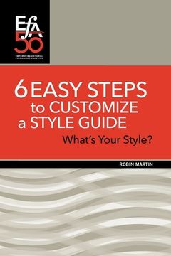 portada 6 Easy Steps to Customize a Style Guide: What's Your Style? (en Inglés)