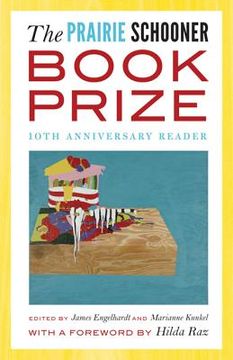 portada the prairie schooner book prize: tenth anniversary reader (en Inglés)