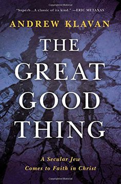 portada The Great Good Thing: A Secular Jew Comes to Faith in Christ (in English)