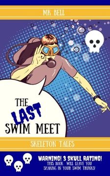 portada The Last Swim Meet: Volume 1 (Skeleton Tales)