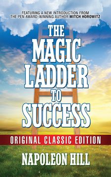 portada The Magic Ladder to Success: Original Classic Edition (en Inglés)