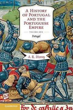 portada A History of Portugal and the Portuguese Empire 2 Volume Paperback Set: A History of Portugal and the Portuguese Empire: From Beginnings to 1807: The Portuguese Empire 2 Volume Hardback Set) (in English)