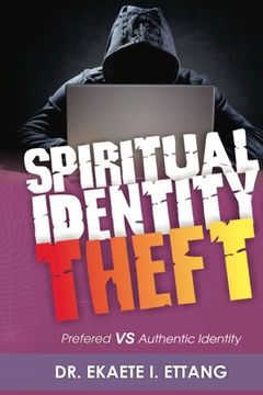 portada Preferred Verses Authentic Identity: Spiritual Identity Theft Series - Volume 3 (en Inglés)