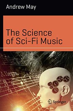 portada The Science of Sci-Fi Music (Science and Fiction) (en Inglés)