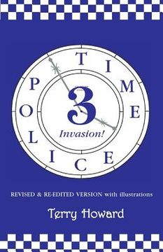 portada The Time Police 3: Invasion (en Inglés)