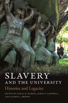 portada Slavery and the University: Histories and Legacies 