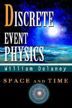 portada discrete event physics: space and time (en Inglés)