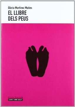 portada (cat).1.el llibre dels peus.(cura´t amb salut) (in Catalá)