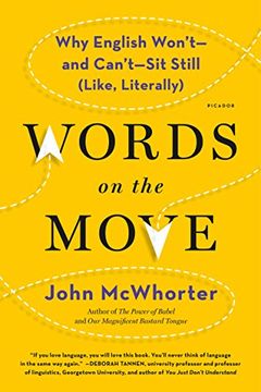 portada Words on the Move: Why English Won't - And Can't - Sit Still (Like, Literally)