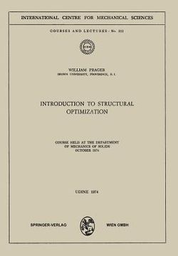 portada introduction to structural optimization: course held at the department of mechanics of solids, october 1974 (in English)