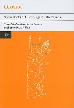 Orosius: Seven Books of History Against the Pagans