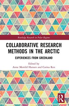 portada Collaborative Research Methods in the Arctic: Experiences From Greenland (Routledge Research in Polar Regions) (en Inglés)