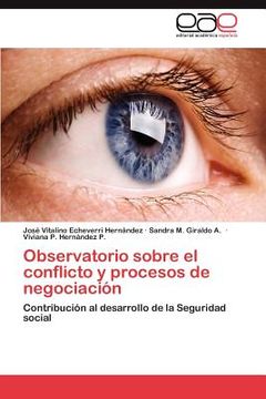 portada observatorio sobre el conflicto y procesos de negociaci n