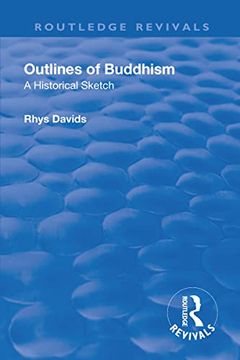 portada Revival: Outlines of Buddhism: A Historical Sketch (1934): A Historical Sketch (en Inglés)
