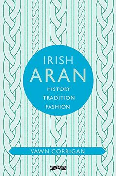 portada Irish Aran: History, Tradition, Fashion (en Inglés)