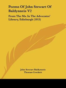 portada poems of john stewart of baldynneis v2: from the ms. in the advocates' library, edinburgh (1913) (en Inglés)