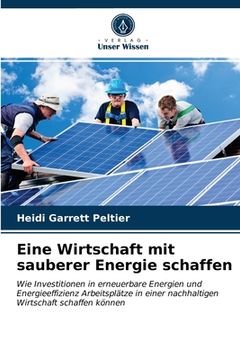 portada Eine Wirtschaft mit sauberer Energie schaffen (in German)