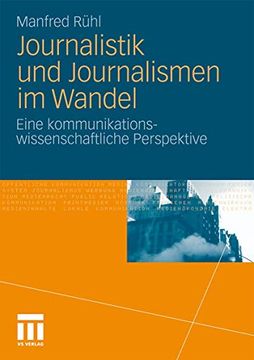 portada Journalistik und Journalismen im Wandel: Eine Kommunikationswissenschaftliche Perspektive (en Alemán)