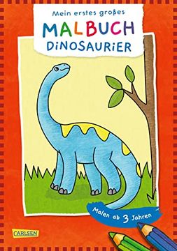 portada Mein Erstes Großes Malbuch: Dinosaurier: Malen ab 3 Jahren | für Buntstifte Filzstifte Wachsmalstifte Wasserfarben (en Alemán)