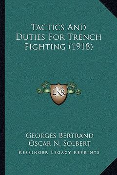 portada tactics and duties for trench fighting (1918) (en Inglés)