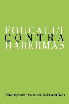 portada foucault contra habermas: recasting the dialogue between genealogy and critical theory (en Inglés)