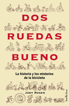 portada Dos Ruedas Bueno. La Historia y los Misterios de la Bicicleta