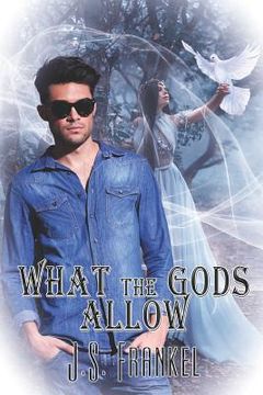 portada What The Gods Allow (en Inglés)