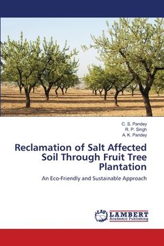 portada Reclamation of Salt Affected Soil Through Fruit Tree Plantation (in English)