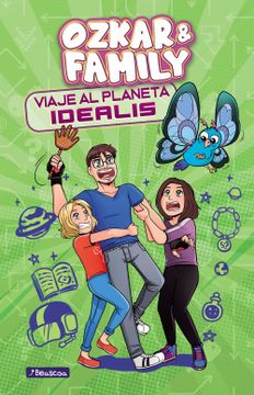 portada Viaje al Planeta Idealis (Ozkar & Family 2)