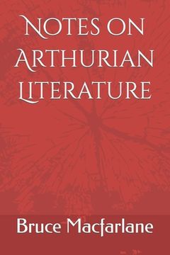 portada Notes on Arthurian Literature (en Inglés)