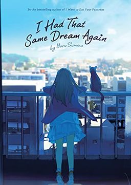 portada I had That Same Dream Again (Light Novel) (in English)