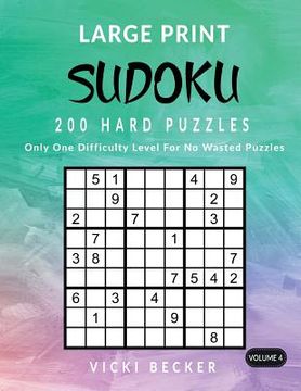 portada Large Print Sudoku 200 Hard Puzzles: Only One Difficulty Level For No Wasted Puzzles 