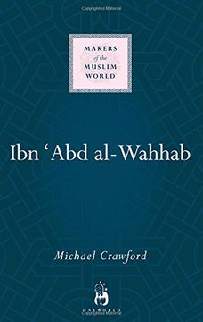portada Ibn 'abd Al-Wahhab (Makers of the Muslim World) (in English)