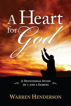 portada A Heart for God - A Devotional Study of 1 and 2 Samuel (en Inglés)