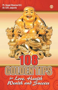 portada 108 Golden Tips: For Love, Health, Wealth and Success (en Inglés)
