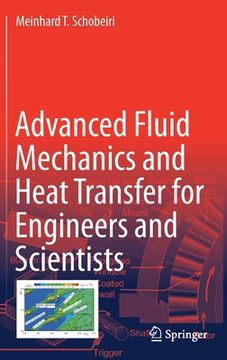portada Advanced Fluid Mechanics and Heat Transfer for Engineers and Scientists (en Inglés)
