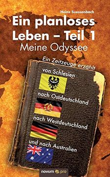 portada Ein Planloses Leben - Teil 1: Meine Odyssee von Schlesien Nach Ostdeutschland, Nach Westdeutschland und Nach Australien (en Alemán)