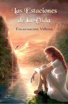 Las Estaciones De La Vida (spanish Edition)