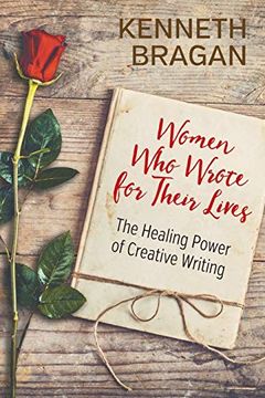 portada Women who Wrote for Their Lives: The Healing Power of Creative Writing (en Inglés)
